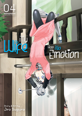 My Wife Has No Emotion Vol. 4 1638587205 Book Cover