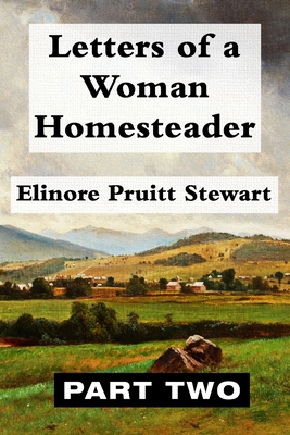 Letters of a Woman Homesteader VOL 2: Super Lar... [Large Print] 1077463480 Book Cover