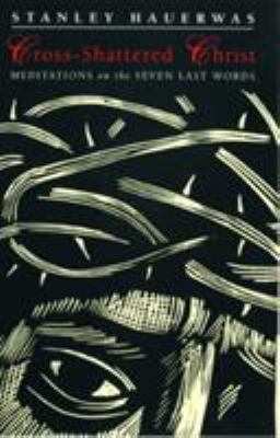 Cross-Shattered Christ 0232525994 Book Cover