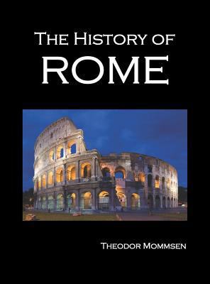The History of Rome, Volumes 1-5 1849023050 Book Cover
