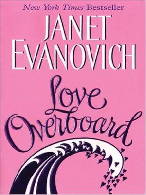 Love Overboard [Large Print] 0786276681 Book Cover