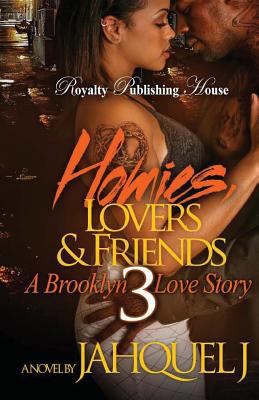 Homies, Lovers And Friends 3 1547189517 Book Cover