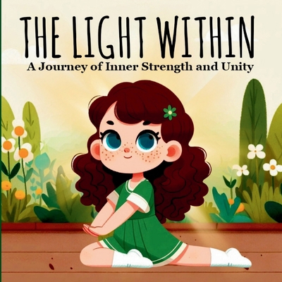 The Light Within: A Tale of Courage, Kindness a... 191500585X Book Cover