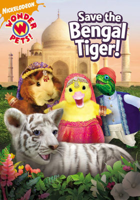 Wonder Pets: Save the Bengal Tiger! B001AI775W Book Cover