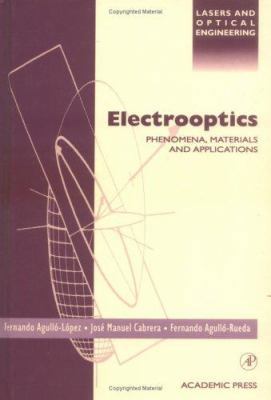 Electrooptics: Phenomena, Materials and Applica... 0120445123 Book Cover