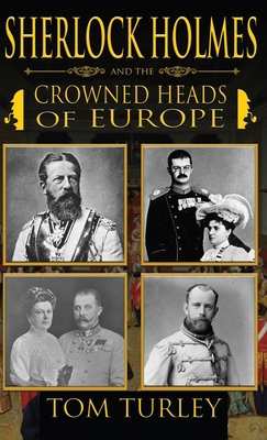 Sherlock Holmes and The Crowned Heads of Europe 1804241520 Book Cover