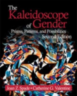 The Kaleidoscope of Gender: Prisms, Patterns, a... 1412951461 Book Cover