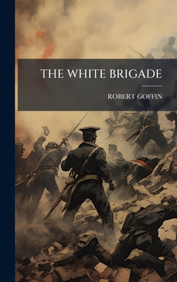 The White Brigade B0FJPLLMHX Book Cover