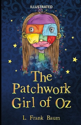 Paperback The Patchwork Girl of Oz Illustrated Book