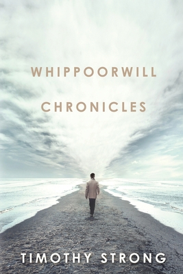 Whippoorwill Chronicles 1684335078 Book Cover