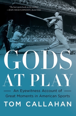 Gods at Play: An Eyewitness Account of Great Mo... 1324021977 Book Cover