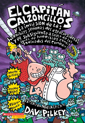 El Capitan Calzoncillos y la Invasion de las Ho... [Spanish] 0439353017 Book Cover