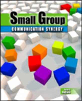 Small Group Communication Synergy 0757559913 Book Cover