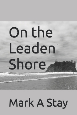 On the Leaden Shore B0F31CFZ2Y Book Cover