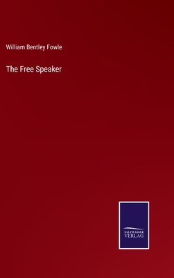 The Free Speaker 3375136455 Book Cover
