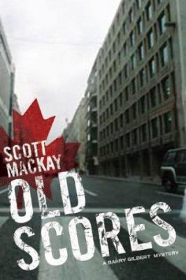 Old Scores (Detective Barry Gilbert, 3) 0312308418 Book Cover