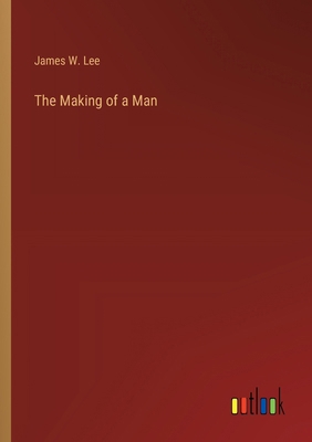 The Making of a Man 3368931326 Book Cover
