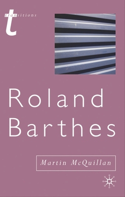 Roland Barthes: Or the Profession of Cultural S... 0333914570 Book Cover