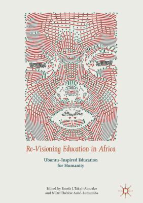 Re-Visioning Education in Africa: Ubuntu-Inspir... 3319700421 Book Cover