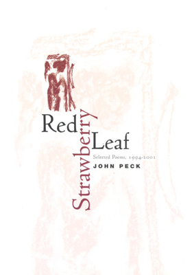 Red Strawberry Leaf: Selected Poems, 1994-2001 0226652955 Book Cover