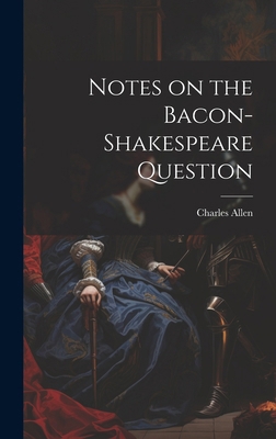 Notes on the Bacon-Shakespeare Question 1019620943 Book Cover