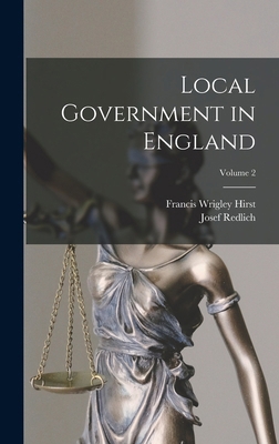Local Government in England; Volume 2 101836160X Book Cover
