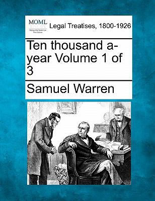 Ten Thousand A-Year Volume 1 of 3 1240187327 Book Cover