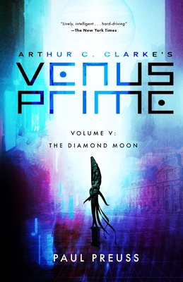 Arthur C. Clarke's Venus Prime 5-The Diamond Moon 1596879580 Book Cover