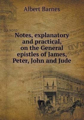 Notes, explanatory and practical, on the Genera... 5518706065 Book Cover