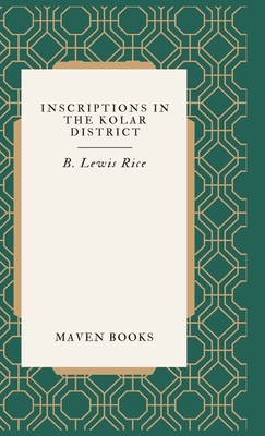 Inscriptions in the Kolar District 9355276052 Book Cover