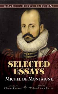 Michel de Montaigne: Selected Essays 0486486036 Book Cover