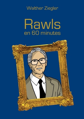 Rawls en 60 minutes [French] 2322377554 Book Cover