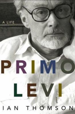 Primo Levi: A Life 0805073434 Book Cover