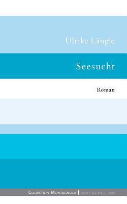 Seesucht [German] 3748141130 Book Cover