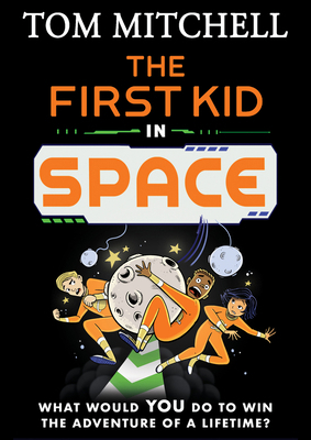 The First Kid in Space 0008597278 Book Cover