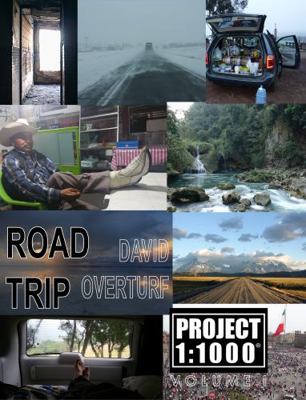 Roadtrip : Project 1:1000, Volume I 1737741407 Book Cover