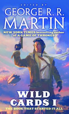 Wild Cards I: Expanded Edition 0765365073 Book Cover