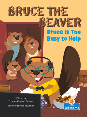 Bruce Is Too Busy to Help 103980098X Book Cover