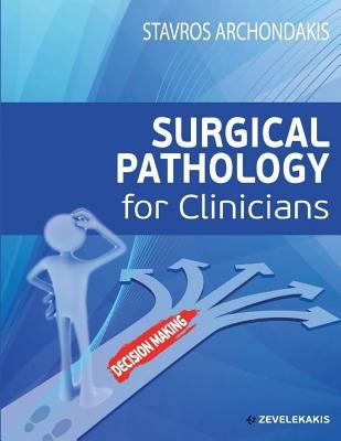 Surgical Pathology for Clinicians 1519210825 Book Cover