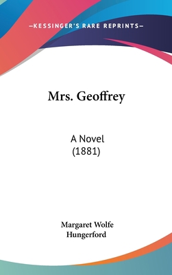 Mrs. Geoffrey: A Novel (1881) 1120824710 Book Cover