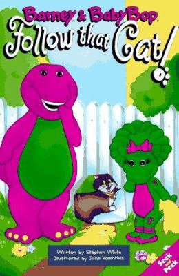 Barney and Baby Bop Follow That Cat! 1570640815 Book Cover