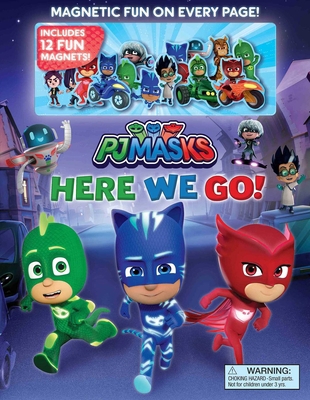 PJ Masks: Here We Go! [With Magnets] 0794445543 Book Cover