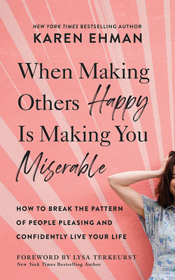 When Making Others Happy Is Making You Miserabl... 1713616505 Book Cover