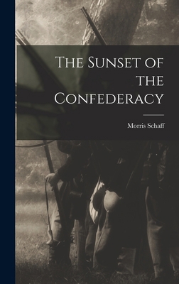 The Sunset of the Confederacy 1016921780 Book Cover