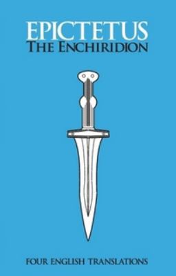 The Enchiridion: Four English Translations 1944651004 Book Cover