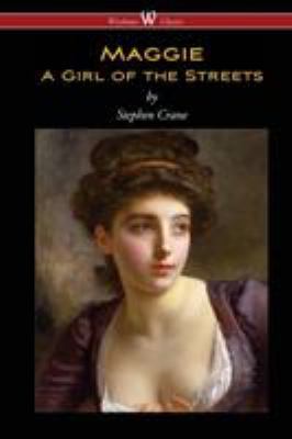 Maggie: A Girl of the Streets (Wisehouse Classi... 9176370488 Book Cover