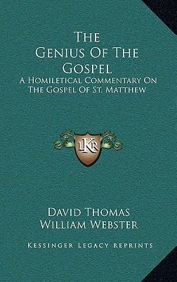 The Genius of the Gospel: A Homiletical Comment... 1163649279 Book Cover