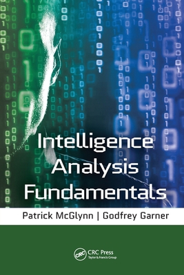 Intelligence Analysis Fundamentals 0367778645 Book Cover