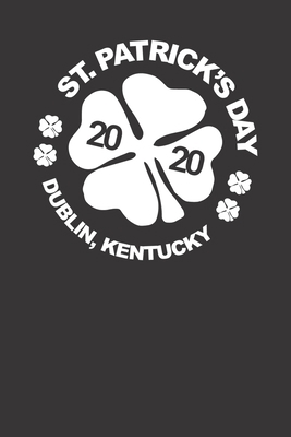 St Patricks Day Dublin Kentucky B084WG9X35 Book Cover