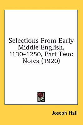 Selections From Early Middle English, 1130-1250... 0548940851 Book Cover